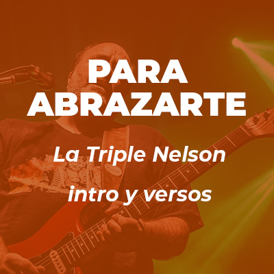 La Triple Nelson Para Abrazarte TAB